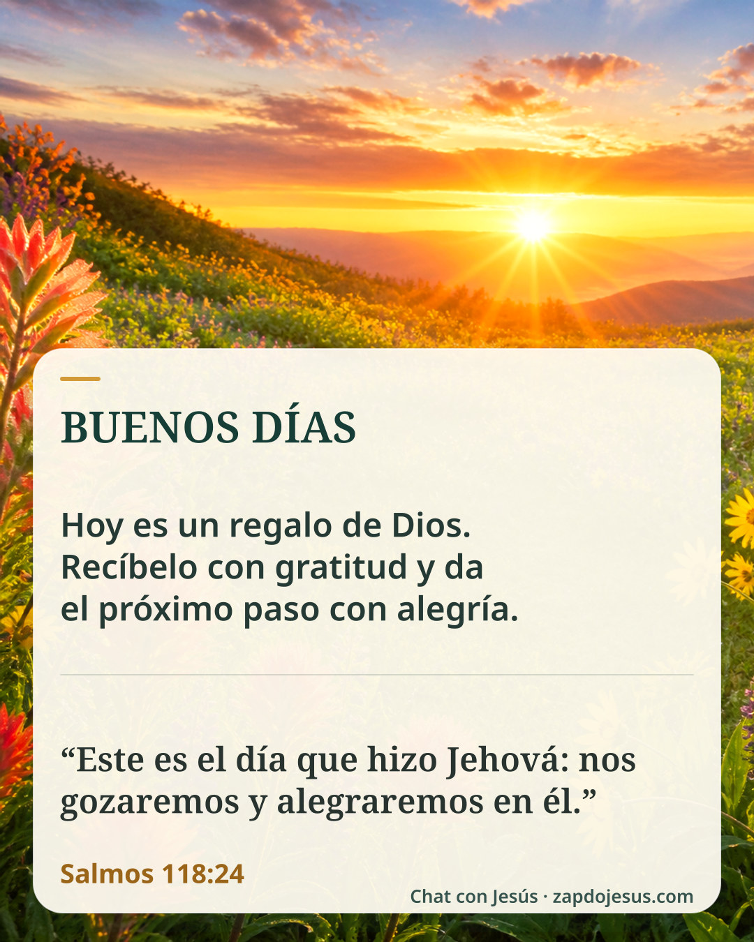 Ejemplo de imagen de buenos días de Chat con Jesús con amanecer, bendición y Salmos 118:24