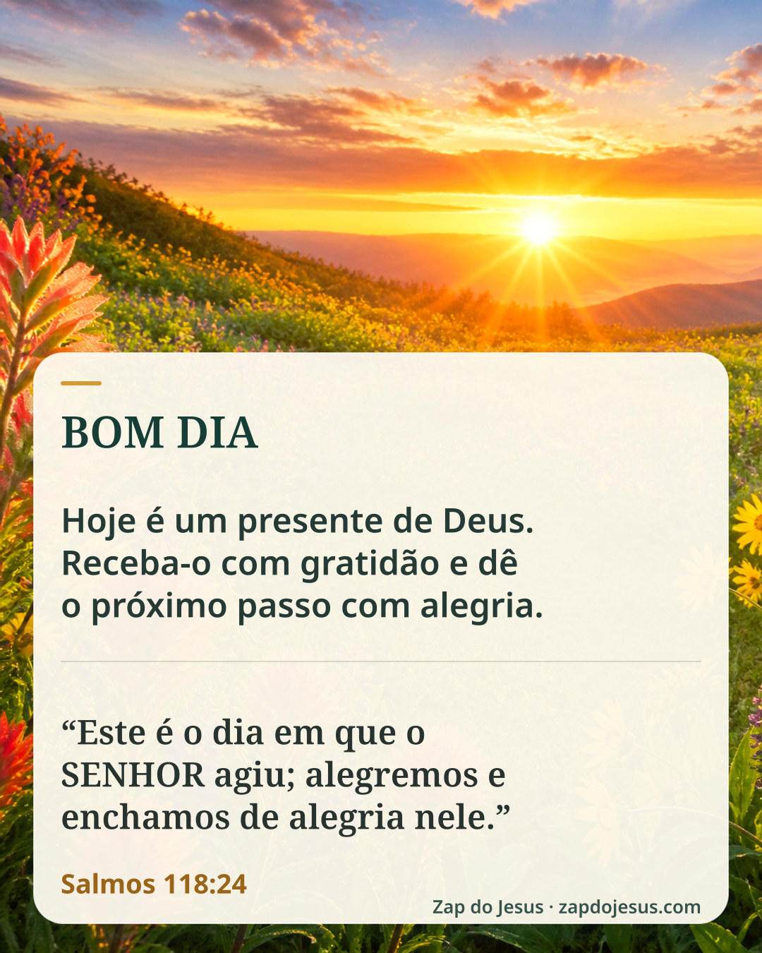Exemplo de imagem de bom dia do Zap do Jesus com nascer do sol, bênção e Salmos 118:24